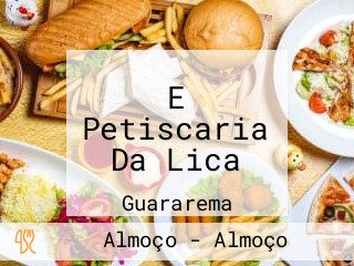 E Petiscaria Da Lica