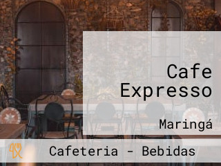Cafe Expresso