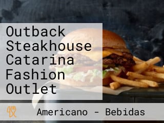 Outback Steakhouse Catarina Fashion Outlet