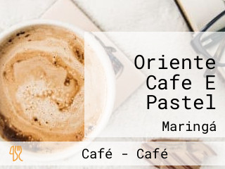 Oriente Cafe E Pastel