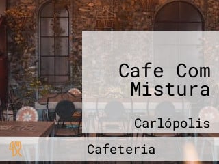 Cafe Com Mistura