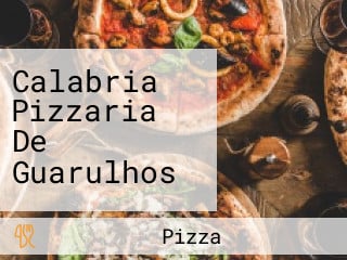 Calabria Pizzaria De Guarulhos