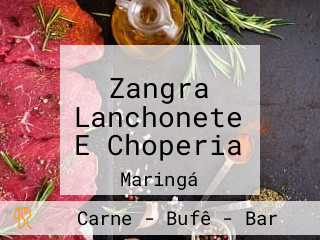 Zangra Lanchonete E Choperia