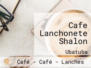 Cafe Lanchonete Shalon