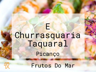 E Churrasquaria Taquaral