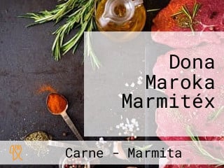 Dona Maroka Marmitéx