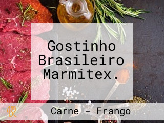 Gostinho Brasileiro Marmitex.