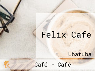 Felix Cafe