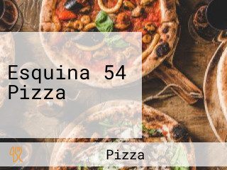 Esquina 54 Pizza