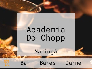 Academia Do Chopp