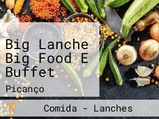 Big Lanche Big Food E Buffet