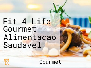 Fit 4 Life Gourmet Alimentacao Saudavel