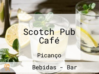 Scotch Pub Café