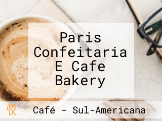 Paris Confeitaria E Cafe Bakery