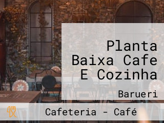 Planta Baixa Cafe E Cozinha