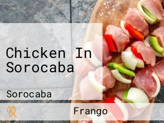 Chicken In Sorocaba
