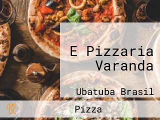 E Pizzaria Varanda