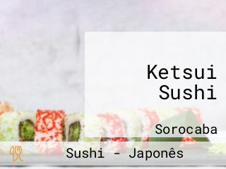 Ketsui Sushi