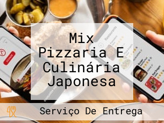 Mix Pizzaria E Culinária Japonesa