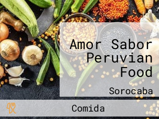 Amor Sabor Peruvian Food