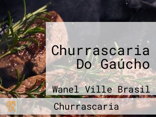 Churrascaria Do Gaúcho