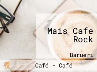 Mais Cafe Rock