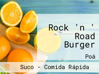 Rock 'n ' Road Burger