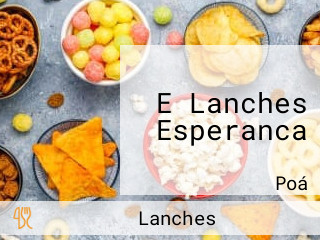 E Lanches Esperanca