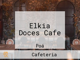 Elkia Doces Cafe