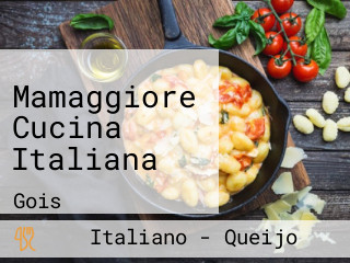 Mamaggiore Cucina Italiana