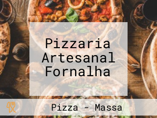 Pizzaria Artesanal Fornalha