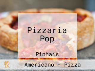 Pizzaria Pop