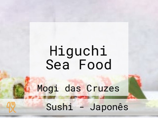 Higuchi Sea Food