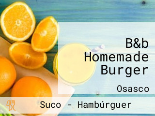 B&b Homemade Burger