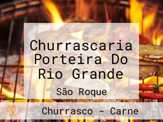 Churrascaria Porteira Do Rio Grande