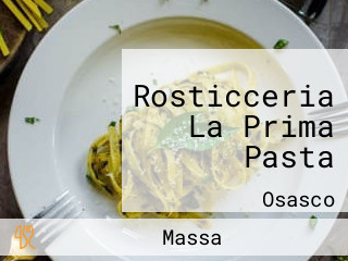 Rosticceria La Prima Pasta