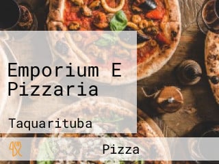 Emporium E Pizzaria