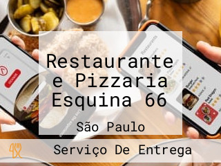 Restaurante e Pizzaria Esquina 66