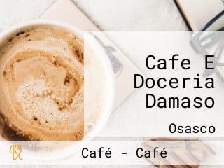 Cafe E Doceria Damaso