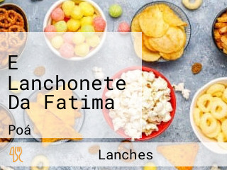 E Lanchonete Da Fatima