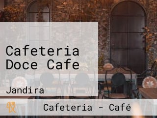 Cafeteria Doce Cafe