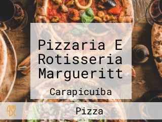 Pizzaria E Rotisseria Margueritt