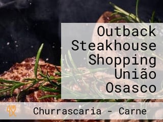 Outback Steakhouse Shopping União Osasco