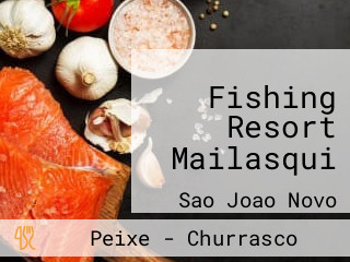 Fishing Resort Mailasqui