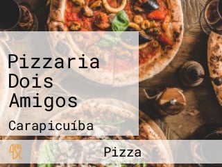 Pizzaria Dois Amigos