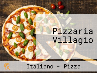 Pizzaria Villagio