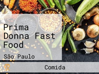 Prima Donna Fast Food