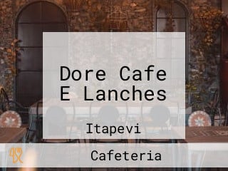 Dore Cafe E Lanches