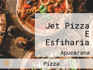 Jet Pizza E Esfiharia