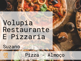 Volupia Restaurante E Pizzaria